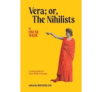 Oscar Wilde Vera; or, The Nihilists (Tascabile)