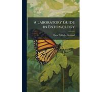Oscar Wilhelm Oestlund A Laboratory Guide in Entomology (Copertina rigida)