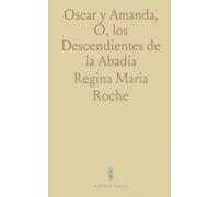 Oscar y Amanda, Ó, los Descendientes de la Abadía