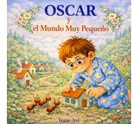 OSCAR y el Mundo Muy Pequeño