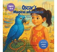 Oscar's Magical Adventures: “A Magical Journey Through History”