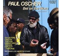 Oscher, Paul - Bet On The Blues