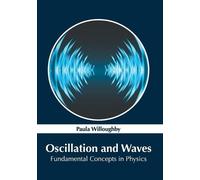 Oscillation and Waves: Fundamental Concepts in Physics (Copertina rigida)