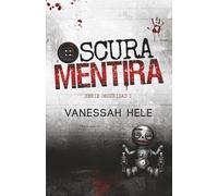 Oscura Mentira: (DARK THRILLER ROMANCE): 1