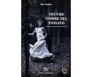 OSCURE OMBRE DEL PASSATO - IL MISTERO DELLO SCHELETRO DI ONNO