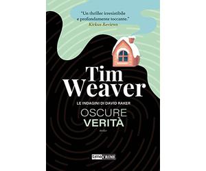Oscure verità. Le indagini di David Raker (Vol. 5)