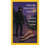 Oscure violenze seriali