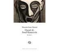 Oscuri dí, Josef Katazovic