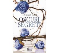 Oscuri segreti - Cotton L. A.
