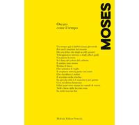 Oscuro come il tempo. Testo francese a fronte [Paperback] Moses, Emmanuel and Mo