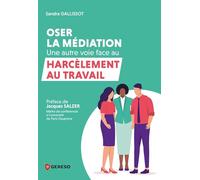 Oser la médiation: Une autre voie face au harcèlement au travail