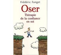 Oser thérapie de la confiance en soi