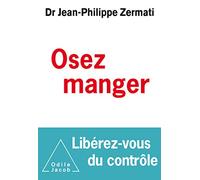 Osez manger, libérez-vous du contrôle