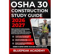 OSHA 30 CONSTRUCTION STUDY GUIDE 2026-2027: Master Construction Safety Standards, OSHA Regulations, Hazard Recognition, and Jobsite Compliance with ... Exams and Strategies for Training Success