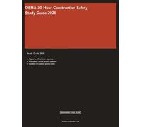 OSHA 30-Hour Construction Safety Study Guide 2026: Complete Exam Prep with Practice Questions and Safety Standards Review