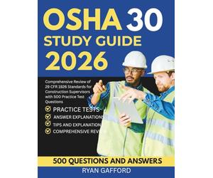 OSHA 30 STUDY GUIDE 2026: Comprehensive Review of 29 CFR 1926 Standards for Construction Supervisors with 500 Practice Test Questions