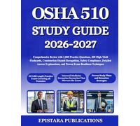 OSHA 510 STUDY GUIDE 2026-2027: Comprehensive Review with 1,000 Practice Questions, 400 High-Yield Flashcards, Construction Hazard Recognition, Safety ... and Proven Exam Readiness Techniques