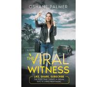 Oshane Palmer The Viral Witness (Tascabile)