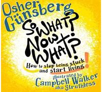 Osher Gunsberg So What? Now What? (Tascabile)