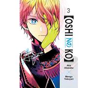 [Oshi No Ko], Vol. 3 ([Oshi No Ko]) by aka akasaka