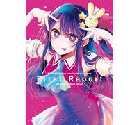 Oshi No Ko TV Anime 1st Season Guidebook: First Report