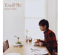 Oshio, Kotaro - You & Me