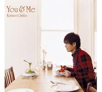 Oshio, Kotaro - You & Me