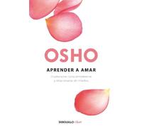 Osho Aprender a amar / Being in Love (Tascabile)