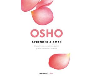 Osho Aprender a amar / Being in Love (Tascabile)