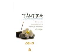 Osho Aquiles Ba Tantra: la suprema comprensión: Discursos sobre el c (Tascabile)