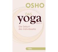 Osho Das Yoga BUCH 1: Die Geburt des Individuums (Edition OSHO) (Tascabile)