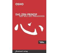 Osho Das Zen-Prinzip: Der Weg des Paradoxes (Tascabile)