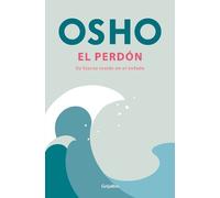 Osho El perdón: Su fuerza reside en el enfado / Forgiveness (Tascabile)