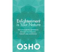 Osho Enlightenment is Your Nature (Tascabile)