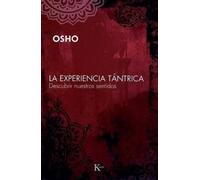 Osho La Experiencia Tántrica (Tascabile)