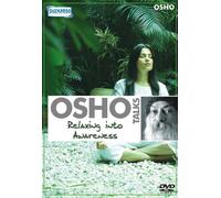 OSHO TALKS - RELAXING INTO AWARENESS