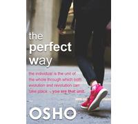 Osho The Perfect Way (Tascabile) OSHO Classics