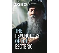Osho The Psychology of the Esoteric (Tascabile)