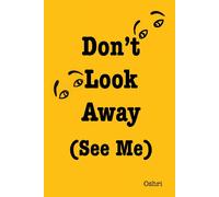 Oshri Hakak Don't Look Away (See Me) (Tascabile)