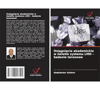 Osi¿gni¿cia akademickie w ¿wietle systemu LMD - badanie terenowe