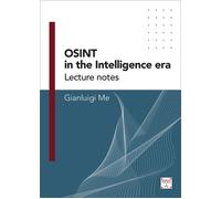 OSINT in the Intelligence Era. Lecture notes. Vol. 1 - 2023 - The