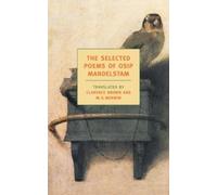 Osip Mandelstam The Selected Poems of Osip Mandelstam (Tascabile)