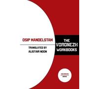 Osip Mandelstam The Voronezh Workbooks (Tascabile)
