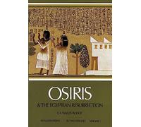 Osiris and the Egyptian Resurrection (001)