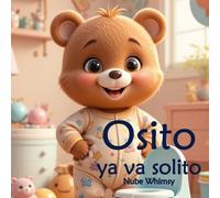 Osito ya va solito: Children's book about using the potty