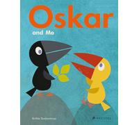 Oskar and Mo: by Britta Teckentrup