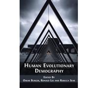 Oskar Burger Ronald Lee Rebecca Sear Human Evolutionary Demography (Tascabile)