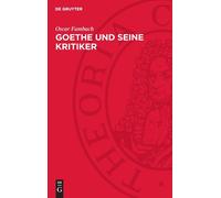 Oskar Fambach Goethe Und Seine Kritiker (Copertina rigida)