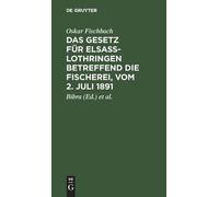 Oskar Fischbach Das Gesetz Für Elsass-Lothringen Betreffend D (Copertina rigida)