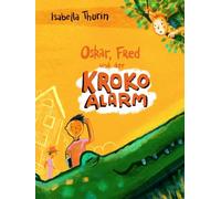 Oskar, Fred und der Kroko-Alarm